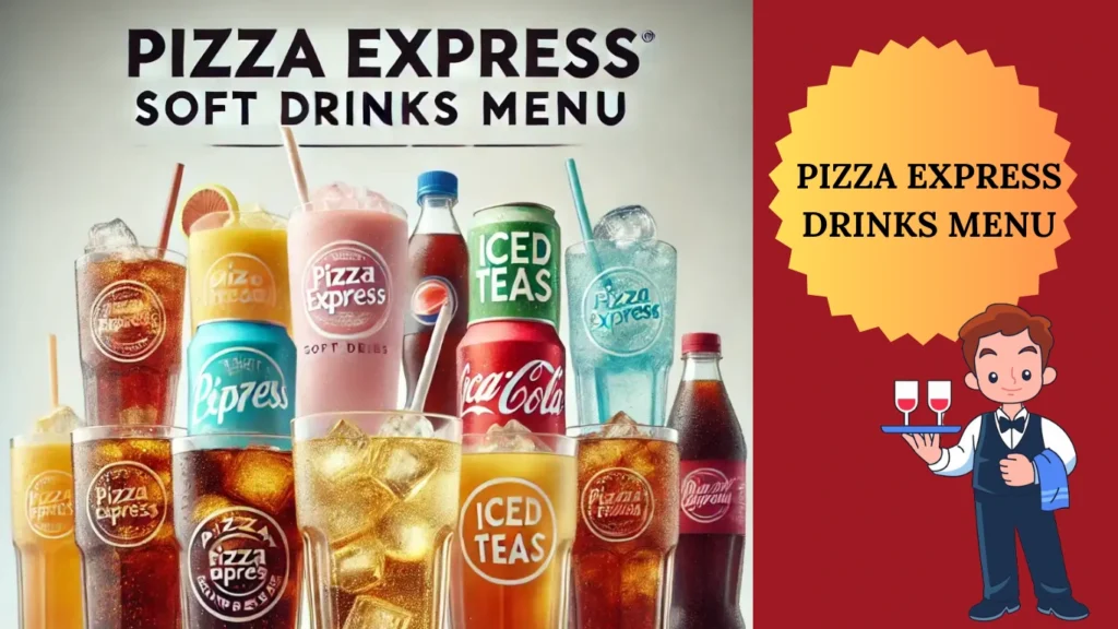 Explore Pizza Express Drinks Menu a perfect time to compare your drinks with meal.