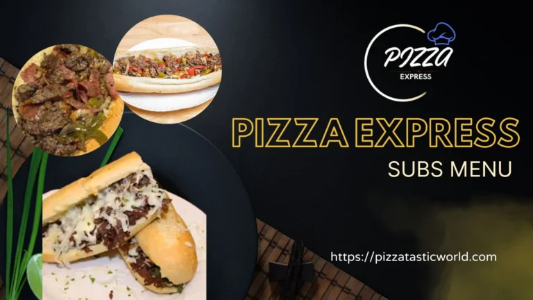 Explore the Delicious Pizza Express Subs Menu